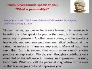 Swami Vivekananda speaks to you “What is personality?”