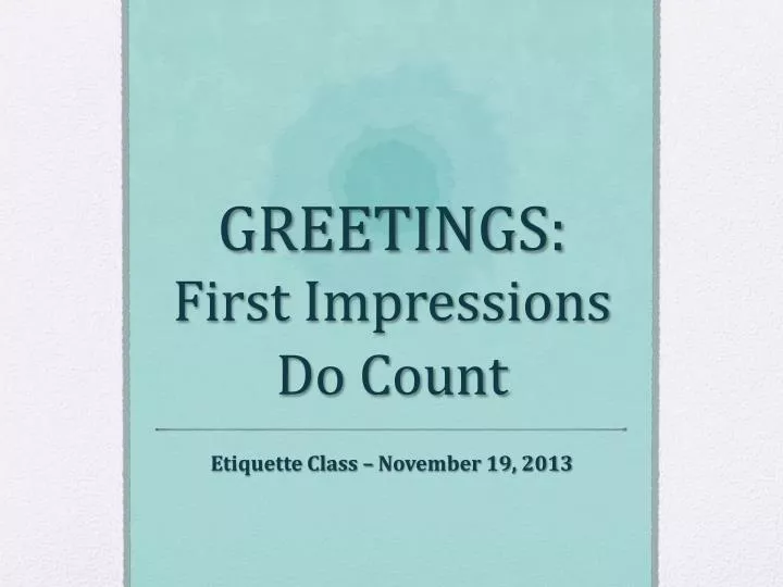 greetings first impressions do count