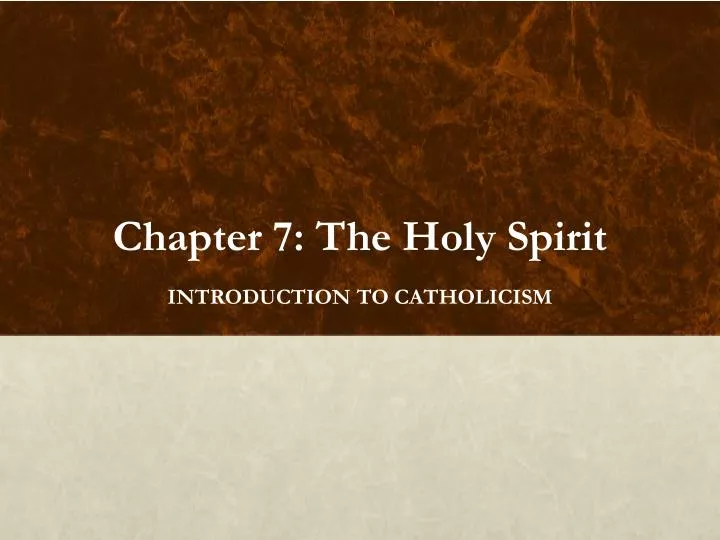 chapter 7 the holy spirit