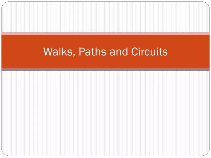 walks paths and circuits