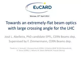 Towards an extremely-flat beam optics with large crossing angle for the LHC