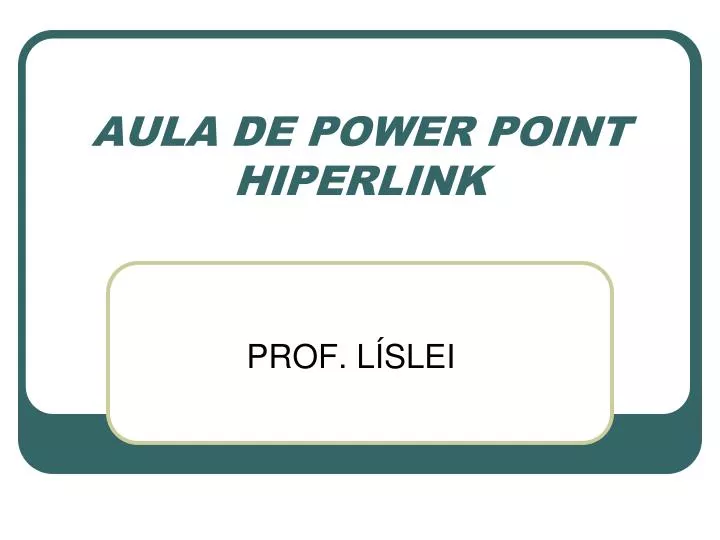 aula de power point hiperlink