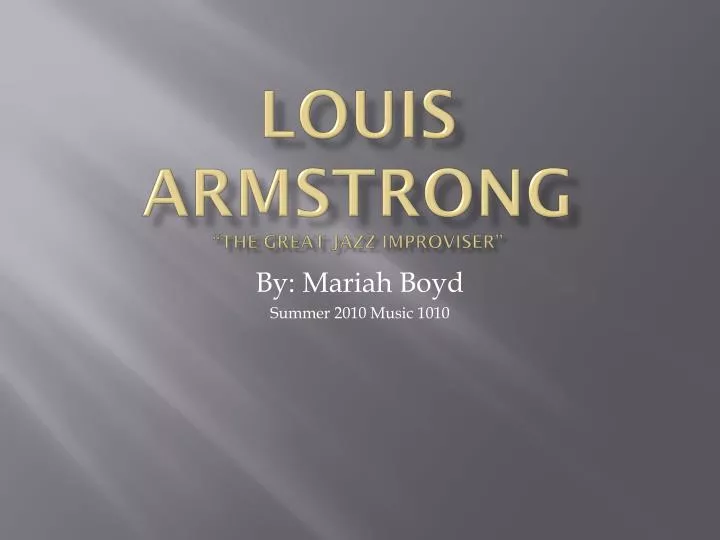 louis armstrong the great jazz improviser