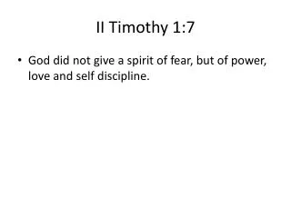 II Timothy 1:7