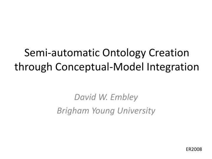 semi automatic ontology creation through conceptual model integration