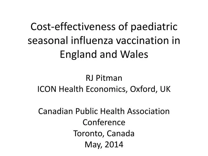 cost effectiveness of paediatric seasonal influenza vaccination in england and wales