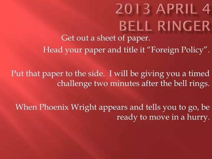 2013 april 4 bell ringer