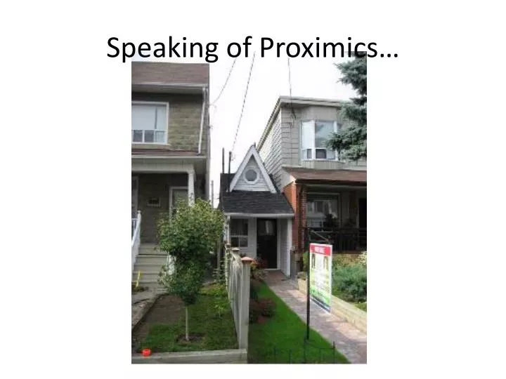speaking of proximics
