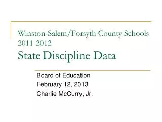 Winston-Salem/Forsyth County Schools 2011-2012 State Discipline Data