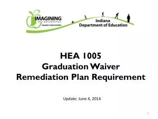 HEA 1005 Graduation Waiver Remediation Plan Requirement