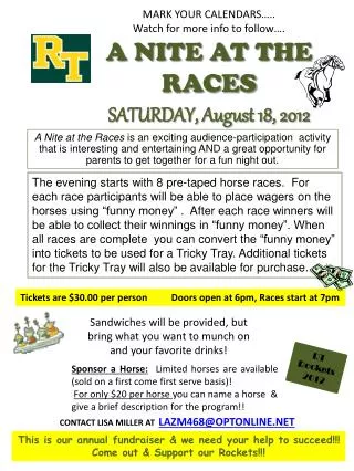Tickets are $30.00 per person	 Doors open at 6pm, Races start at 7pm