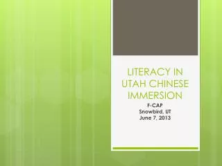 LITERACY IN UTAH CHINESE IMMERSION