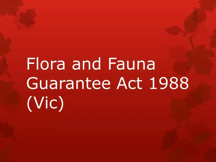 flora and fauna guarantee act 1988 vic