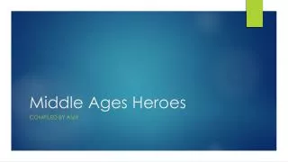 Middle Ages Heroes