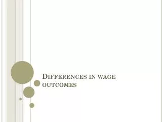 Differences in wage outcomes