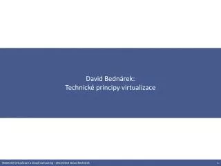 david bedn rek technick principy virtualizace