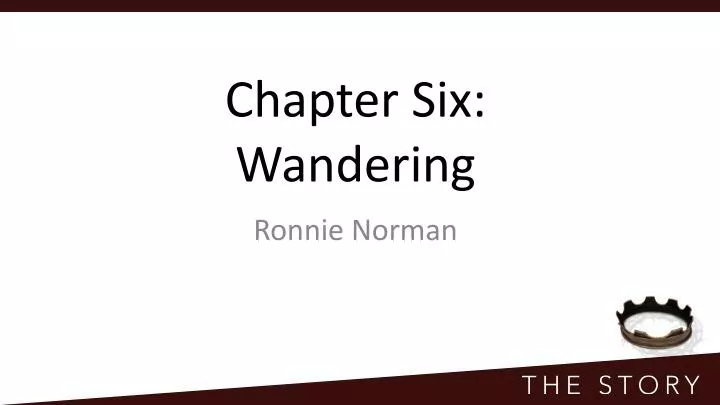 chapter six wandering