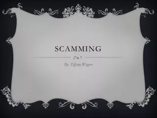 Scamming