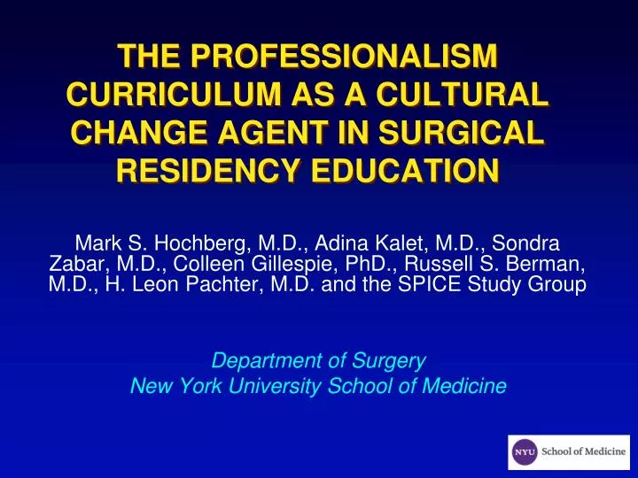 the professionalism curriculum as a cultural change agent in surgical residency education