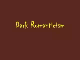 Dark Romanticism