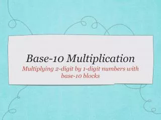 Base-10 Multiplication
