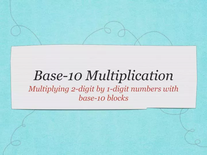 base 10 multiplication