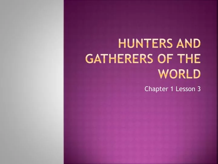 hunters and gatherers of the world