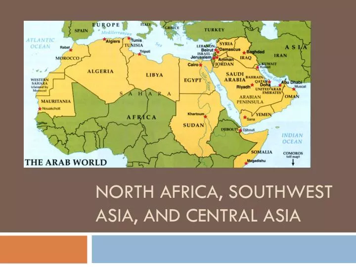 north africa southwest asia and central asia