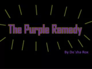 The Purple Remedy