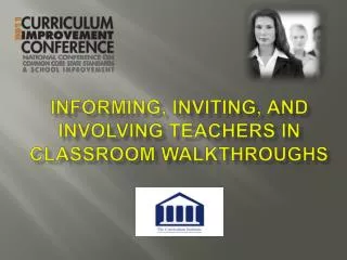 Informing, Inviting, and Involving Teachers in Classroom Walkthroughs