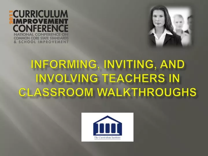 informing inviting and involving teachers in classroom walkthroughs