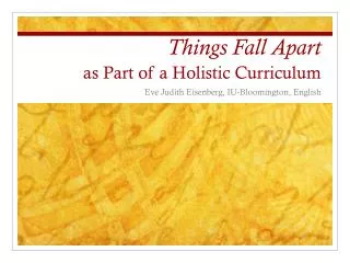 Things Fall Apart as Part of a Holistic Curriculum
