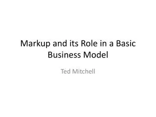Markup and its Role in a Basic Business Model
