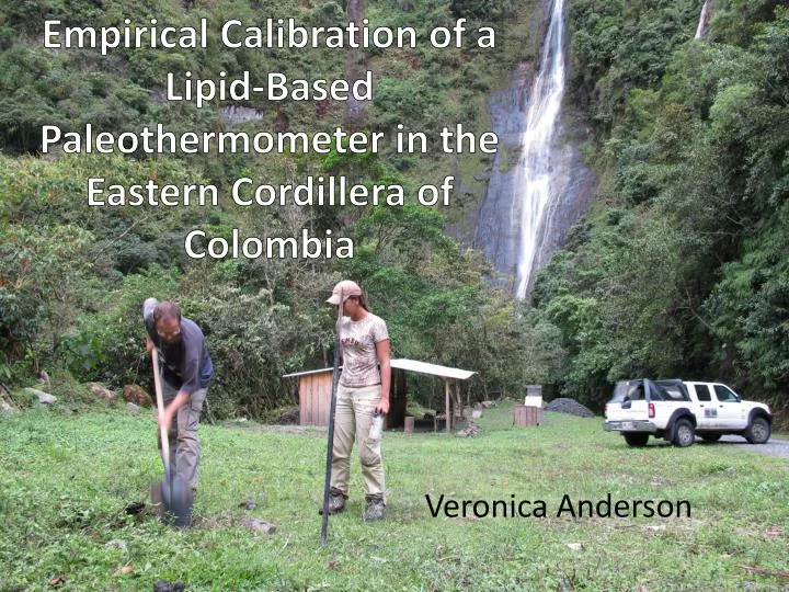 empirical calibration of a lipid based paleothermometer in the eastern cordillera of colombia