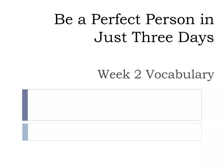 be a perfect person in just three days