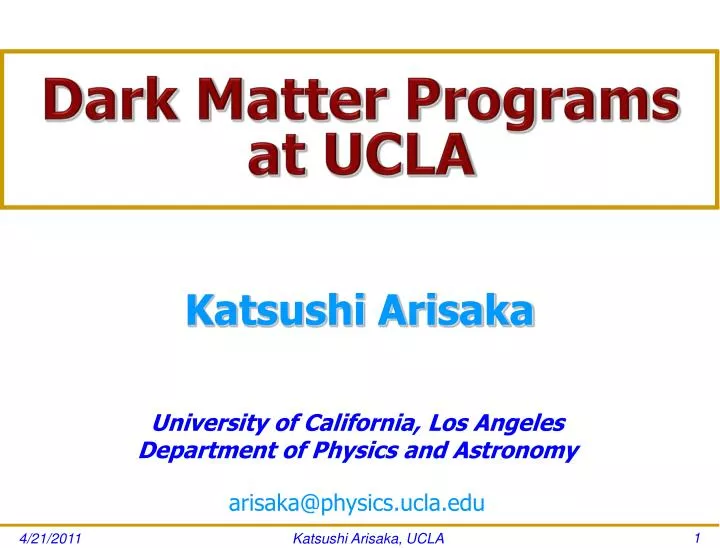 PPT Dark Matter Programs at UCLA PowerPoint Presentation, free