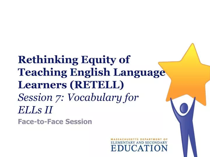 rethinking equity of teaching english language learners retell session 7 vocabulary for ells ii