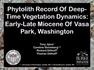 Phytolith Record Of Deep-Time Vegetation Dynamics: Early-Late Miocene Of Vasa Park, Washington