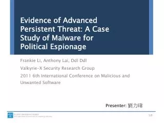 Evidence of Advanced Persistent Threat: A Case Study of Malware for Political Espionage
