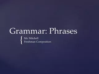 Grammar: Phrases