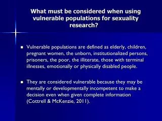 What must be considered when using vulnerable populations for sexuality research?