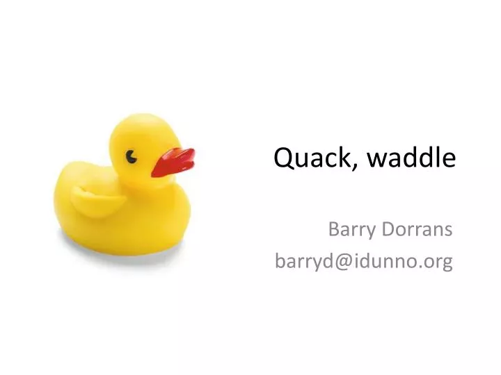 quack waddle