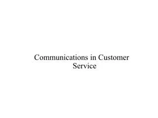 Communications in Customer Service