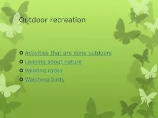 Outdoor recreation