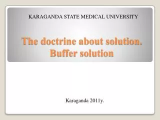 The doctrine about solution . Buffer solution