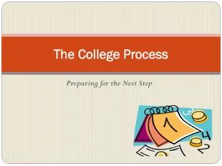 The College Process