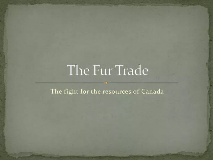 the fur trade