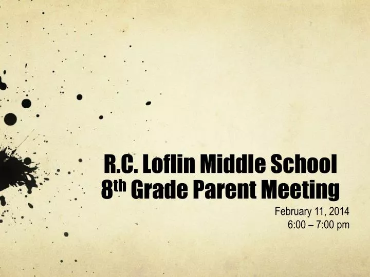 r c loflin middle school 8 th grade parent meeting