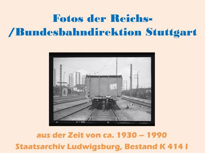 fotos der reichs bundesbahndirektion stuttgart