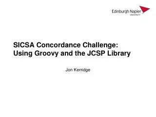 SICSA Concordance Challenge: Using Groovy and the JCSP Library